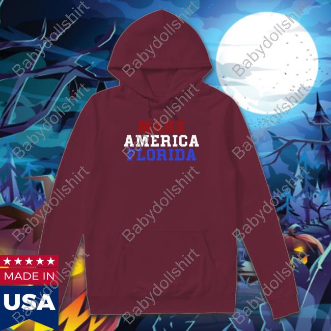 Official Make America Florida Hoodie Jenna Ellis Official Make America Florida Hoodie Jenna Ellis