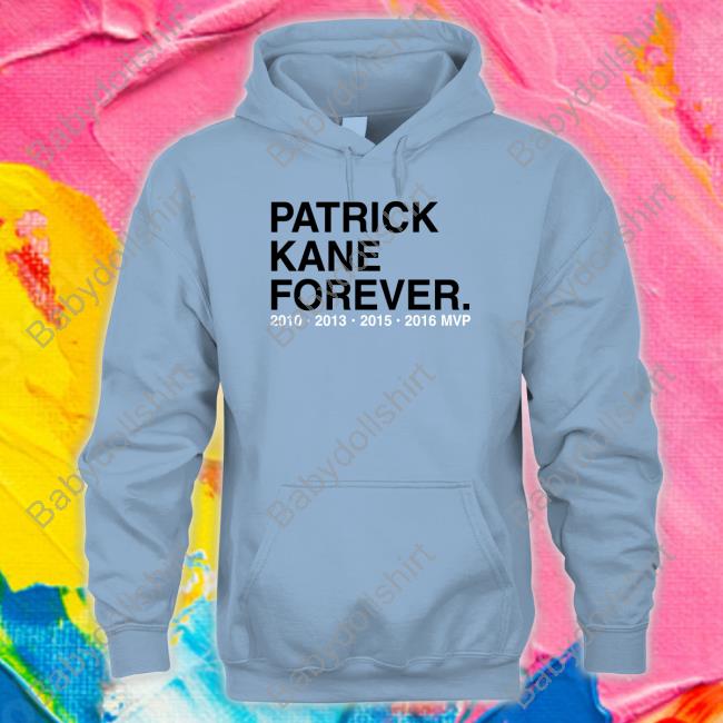 Patrick Kane Forever 2010 2013 2015 2016 Mvp T Shirts Patrick Kane Forever 2010 2013 2015 2016 Mvp T Shirts