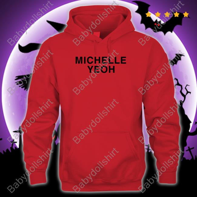 Michelle Yeoh Hoodie Michelle Yeoh Hoodie