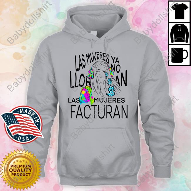 Official Shakira Las Mujeres Ya No Lloran Las Mujeres Facturan Hoodie Official Shakira Las Mujeres Ya No Lloran Las Mujeres Facturan Hoodie
