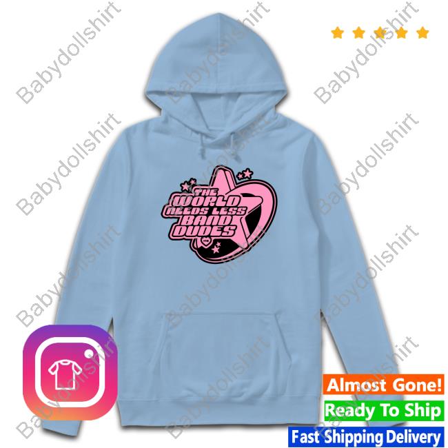 Official Scene Queen Merch The World Needs Less Band Dudes 18+ Hoodie Official Scene Queen Merch The World Needs Less Band Dudes 18+ Hoodie