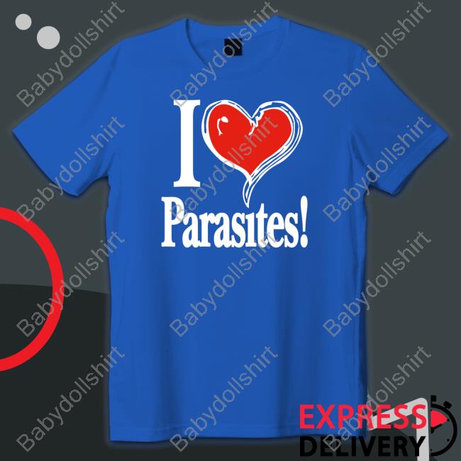 Official I Love Parasites Tee Shirt Official I Love Parasites Tee Shirt