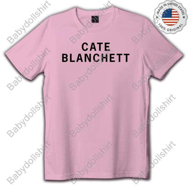 Official Girls On Tops Merch Cate Blanchett T Shirt Official Girls On Tops Merch Cate Blanchett T Shirt