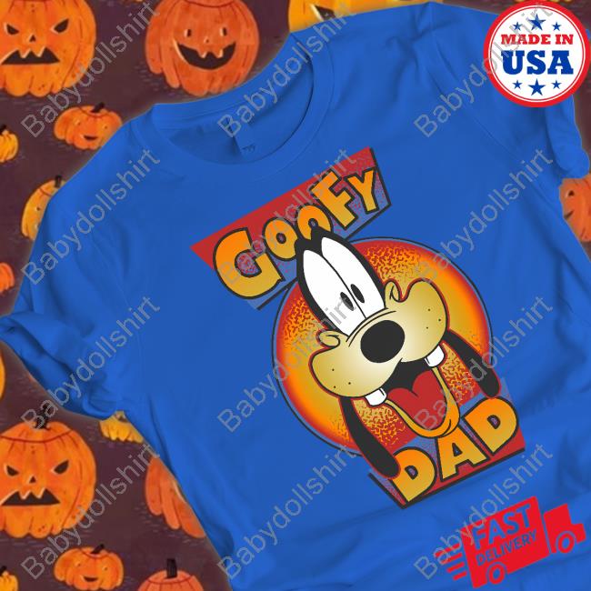 Official Goofy Dad Shirt Official Goofy Dad Shirt
