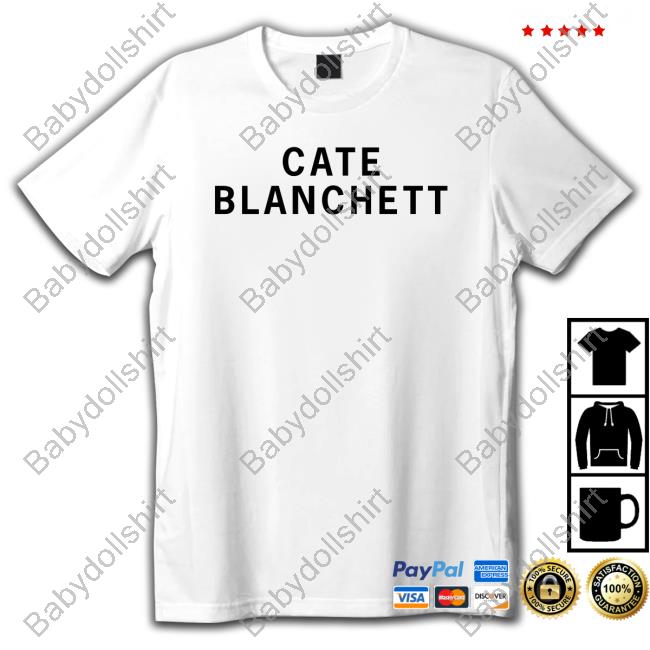 Official Girls On Tops Merch Cate Blanchett T Shirt Official Girls On Tops Merch Cate Blanchett T Shirt