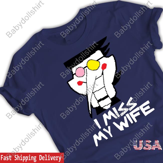 I Miss My Wife Shirt I Miss My Wife Shirt