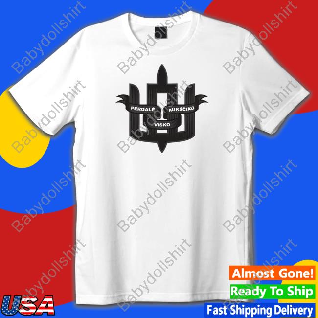 Pergalė Aukščiau Visko Tee Shirt Pergalė Aukščiau Visko Tee Shirt
