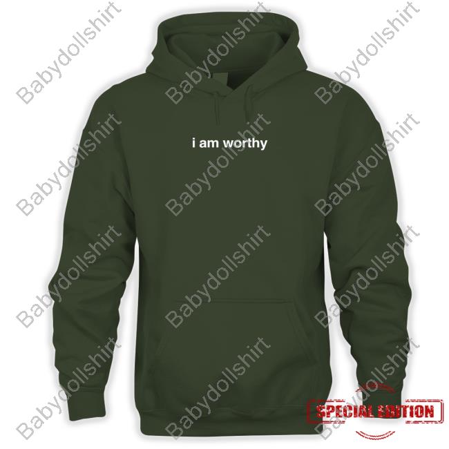 Selena Gomez Merch I Am Worthy Sweatshirt Selena Gomez Merch I Am Worthy Sweatshirt