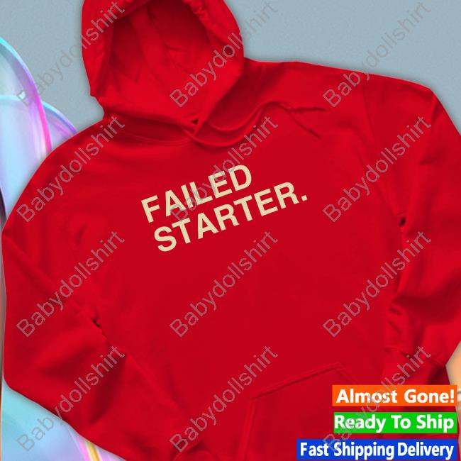 Andrew Chafin Failed Starter Shirt Talkin’ Baseball Andrew Chafin Failed Starter Shirt Talkin’ Baseball