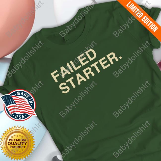 Andrew Chafin Failed Starter Shirt Talkin’ Baseball Andrew Chafin Failed Starter Shirt Talkin’ Baseball