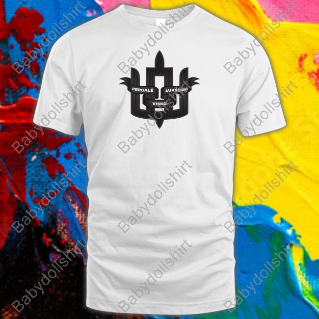 Pergalė Aukščiau Visko Tee Shirt Pergalė Aukščiau Visko Tee Shirt