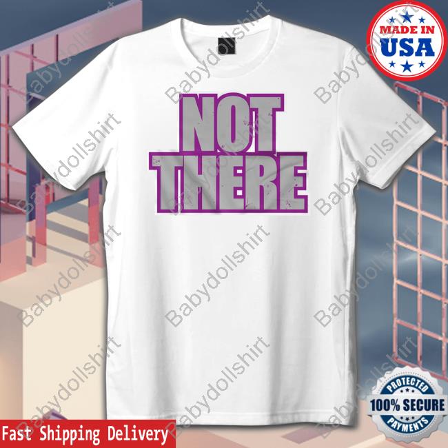 Pro Wrestling Tees Merch Not There Tee Shirt Matt Cardona Pro Wrestling Tees Merch Not There Tee Shirt Matt Cardona