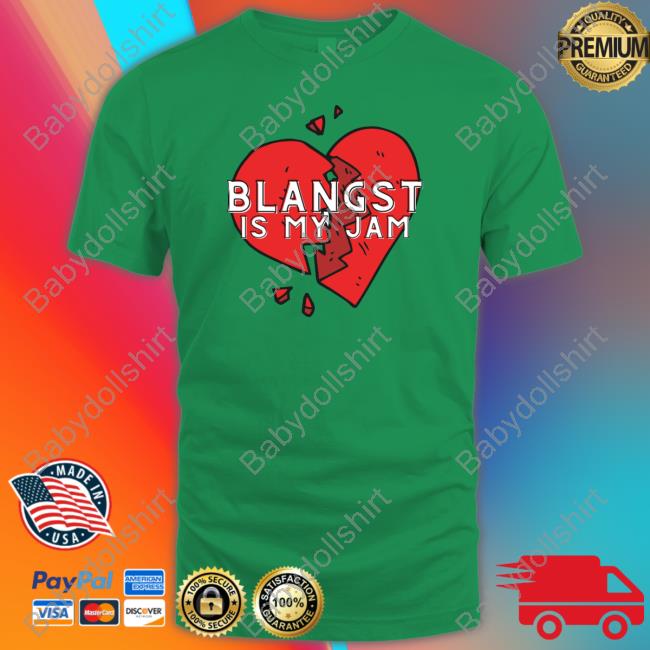 Blangst Is My Jam Sweatshirt Blangst Is My Jam Sweatshirt