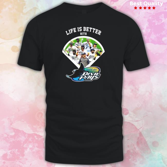 Life is better with tampa bay devil rays signature Shirt Life is better with tampa bay devil rays signature Shirt