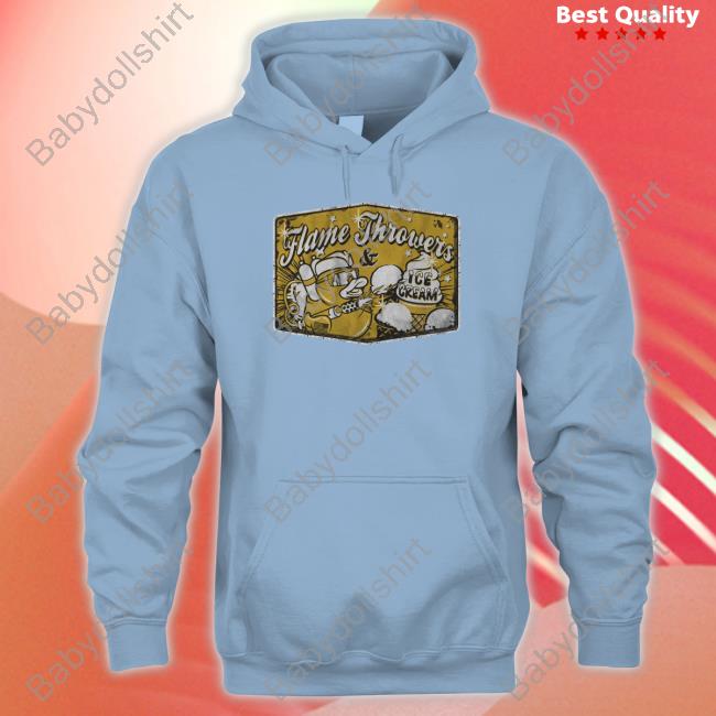 The Fat Electrician Merch Flames Throwers And Ice Cream T Shirt The Fat Electrician Merch Flames Throwers And Ice Cream T Shirt