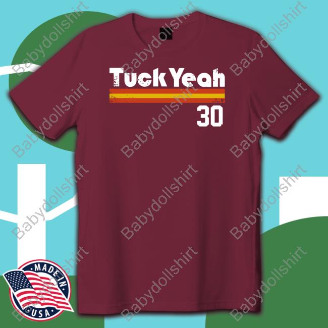 Tuck Yeah 30 Shirt Tuck Yeah 30 Shirt
