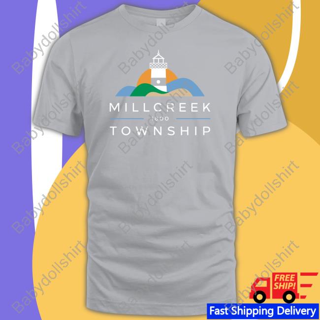 Millcreek Township Merch Millcreek Made Shirt Millcreek Township Merch Millcreek Made Shirt
