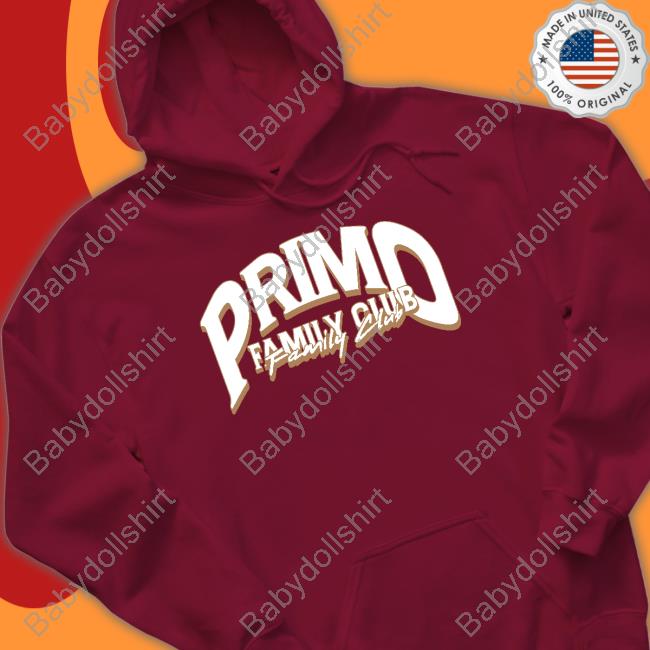 Primo Family Club Limited Edition Long Sleeve T-Shirt Primo Family Club Limited Edition Long Sleeve T-Shirt