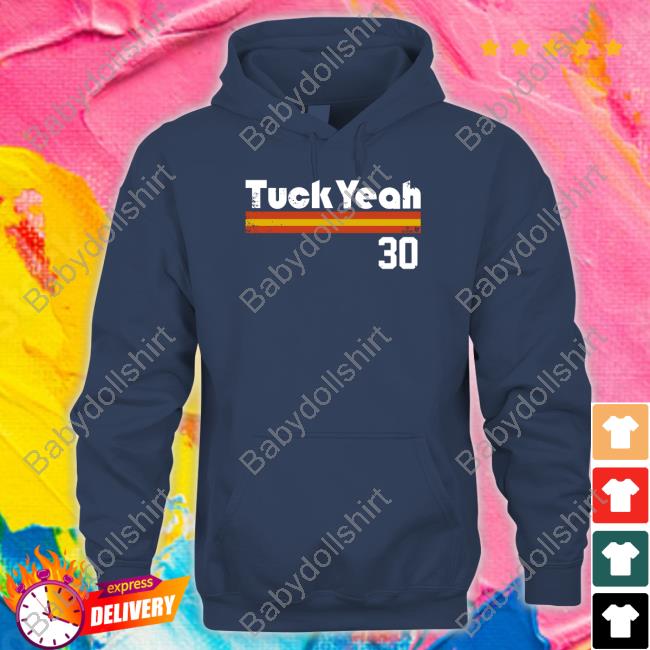Tuck Yeah 30 Shirt Tuck Yeah 30 Shirt