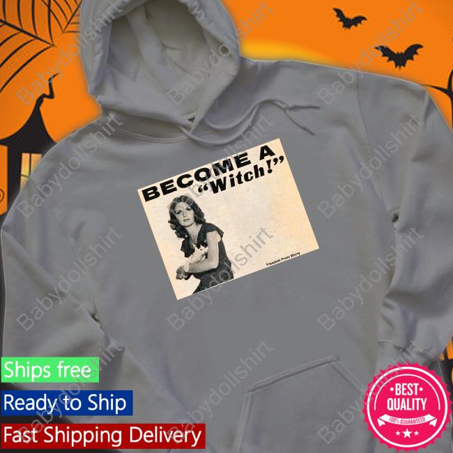 Yxakirves Become A Witch Shirt Yxakirves Become A Witch Shirt