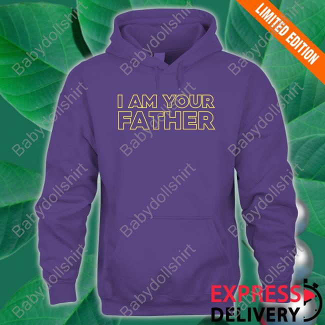Official I Am Your Father Tee Official I Am Your Father Tee