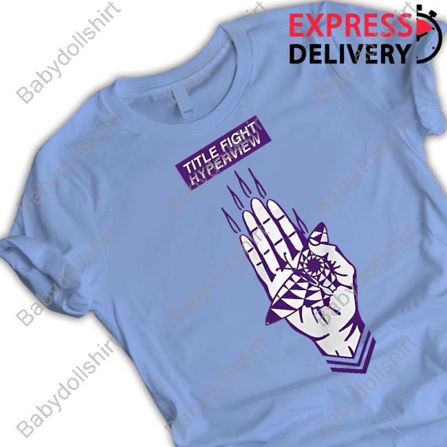 Title Fight Hyperview Hand Shirt Title Fight Hyperview Hand Shirt
