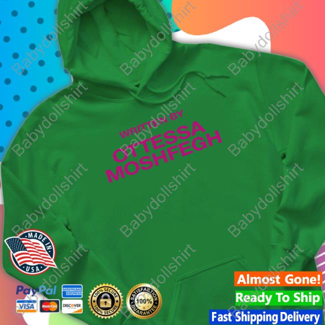 Official Written By Ottessa Moshfegh T-Shirt Official Written By Ottessa Moshfegh T-Shirt