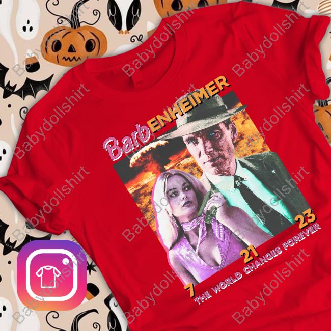 Official The Good Shirts Barbenheimer The World Changes Forever Hoodie Official The Good Shirts Barbenheimer The World Changes Forever Hoodie