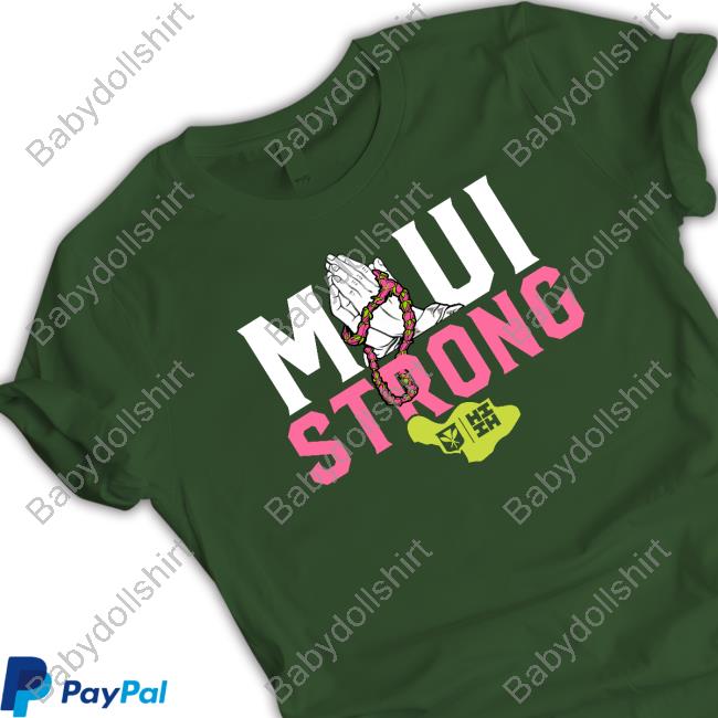Official Maui Strong Shirt Official Maui Strong Shirt