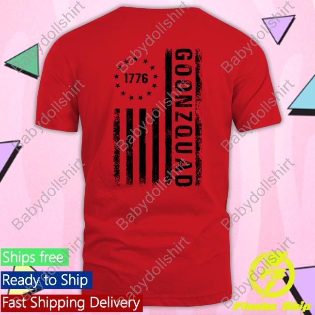 1776 Goonzquad Shirt 1776 Goonzquad Shirt