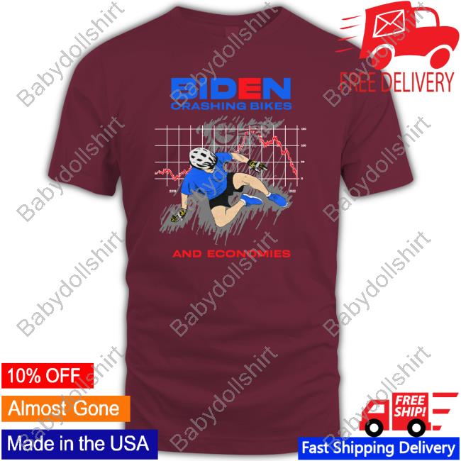 Official Shaneyyricch Store Merch Joe Biden Crashing Bikes And Economies Shirt The Street Poller By Shaneyyricch Official Shaneyyricch Store Merch Joe Biden Crashing Bikes And Economies Shirt The Street Poller By Shaneyyricch