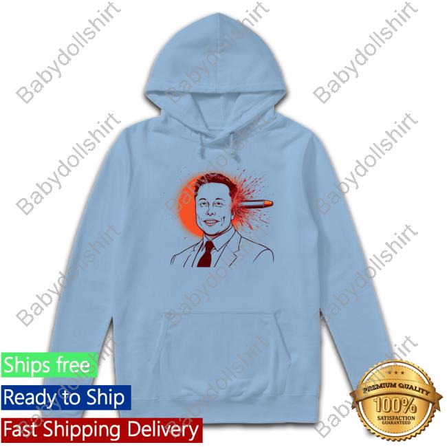 Elon Musk Was Shot In The Head By A Bullet T-Shirt Elon Musk Was Shot In The Head By A Bullet T-Shirt