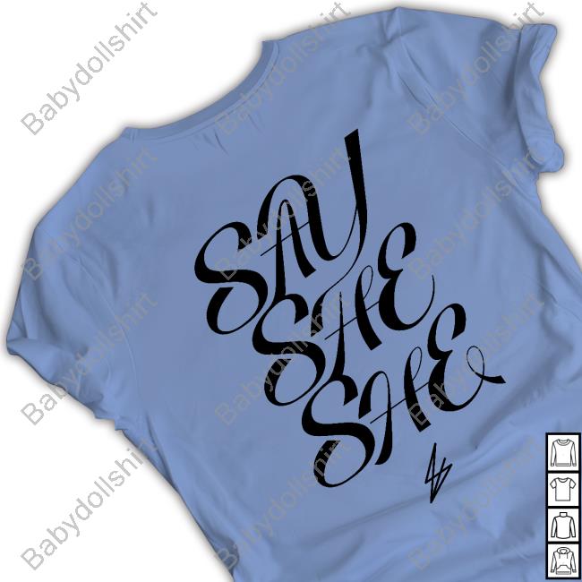 Official Say She She Merch Say She She Sss Tee Shirt Official Say She She Merch Say She She Sss Tee Shirt