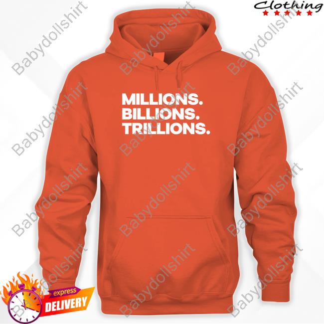 Official Ya Boy Malloy Merch Millions Billions Trillions Tee The Mbt Brand Merch Official Ya Boy Malloy Merch Millions Billions Trillions Tee The Mbt Brand Merch