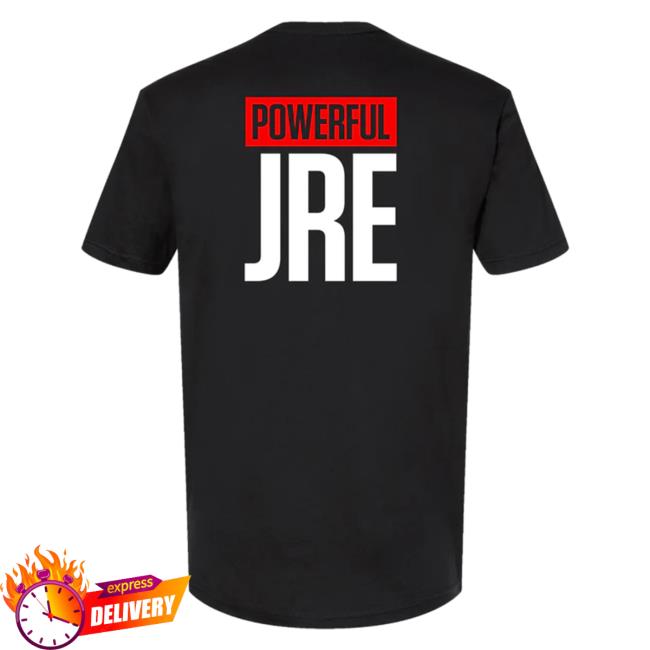 Powerful JRE Long Sleeve Tee Powerful JRE Long Sleeve Tee