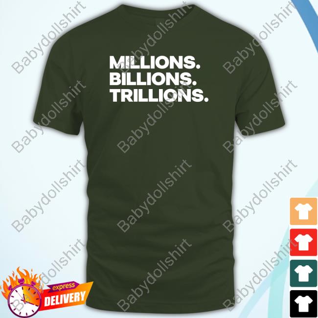 Official Ya Boy Malloy Merch Millions Billions Trillions Tee The Mbt Brand Merch Official Ya Boy Malloy Merch Millions Billions Trillions Tee The Mbt Brand Merch
