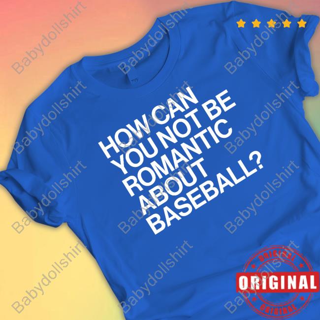 Obvious Shirts How Can You Not Be Romantic About Baseball Long Sleeved T Shirt Chicago Cubs