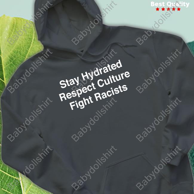 Official Dreamtime Aroha Stay Hydrated Respect Culture Fight Racists Long Sleeve Tee