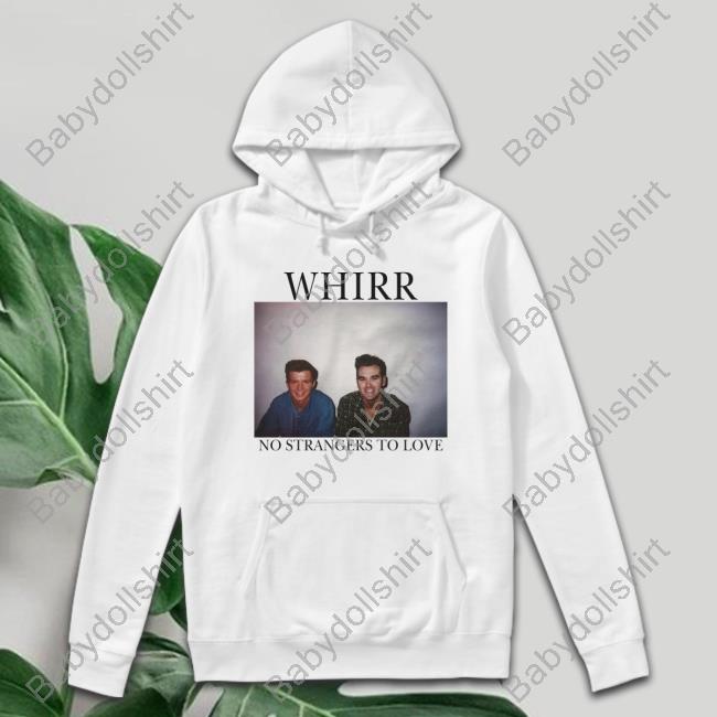 Official Whirr No Strangers To Love Tee Shirt