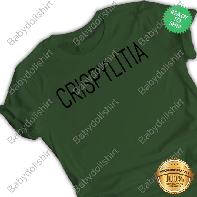 Official Crispy Crispylitia T Shirt