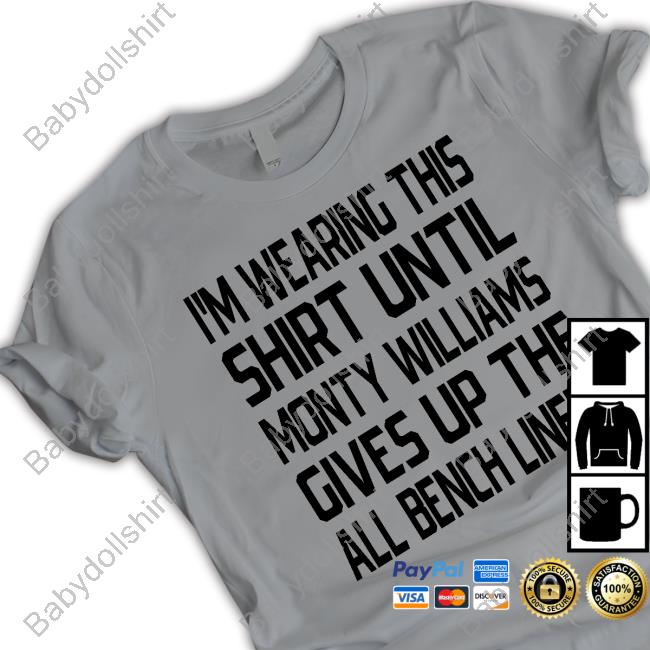 I Wearing This Shirt Until Monty Williams Gives Up The All Benck Lineup T Shirt