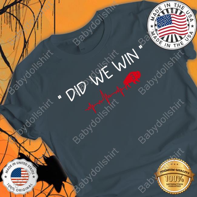Did We Win 3 Sweatshirt