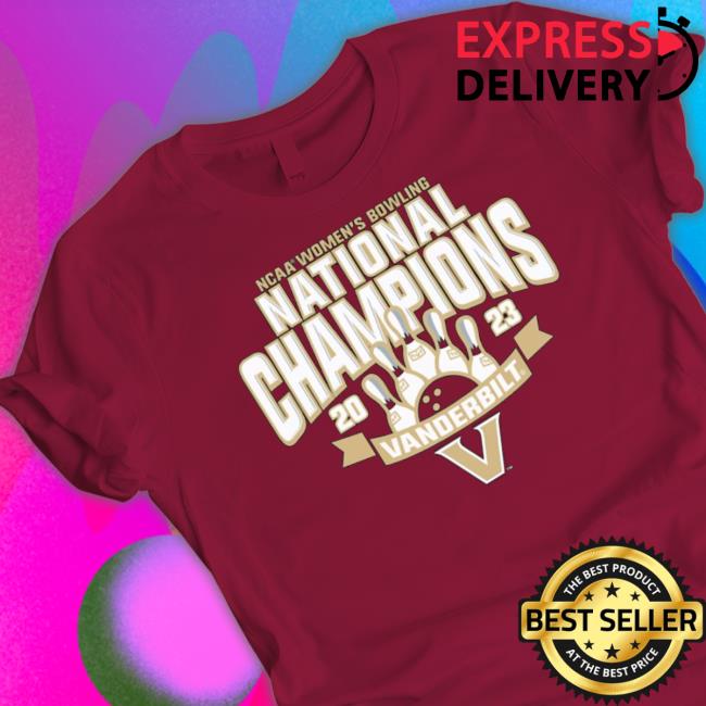 Official Vanderbilt Commodores 2023 Ncaa Women's Bowling National Champions T-Shirt