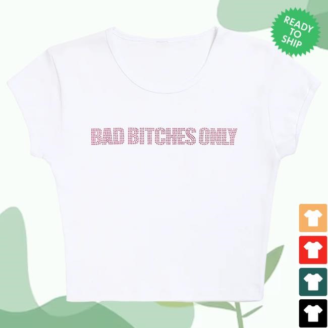 Official Nicki Minaj Merch Store Shop Nicki Minaj Bad Bitches Only Baby Shirt NickiMinaj