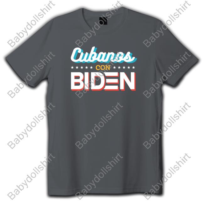 Ettingermentum Cubanos Con Biden Shirt