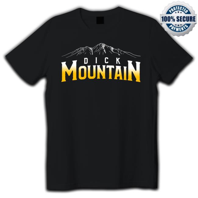 Pittsburgh Clothing Company Merch Dick Mountain Shirt