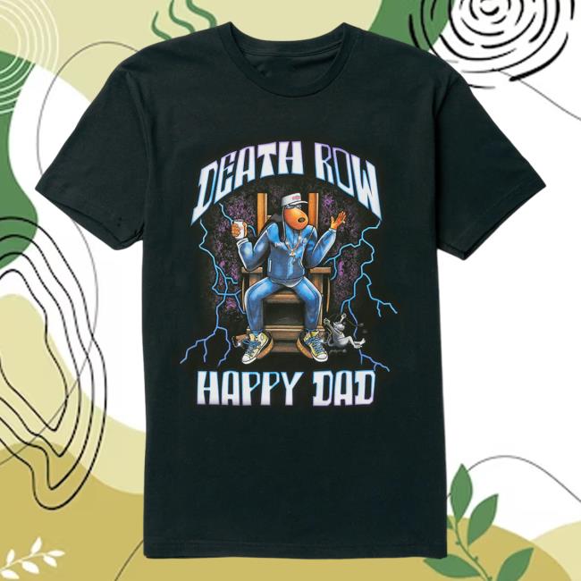 Official Happy Dad Hard Seltzer Clothing Store Shop Merch Happy Dad X Death Row Electric Shirts Happydad