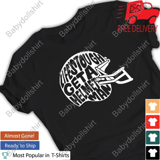 Official Tpusa Merch Life's Tough Get A Helmet Man Hoodie