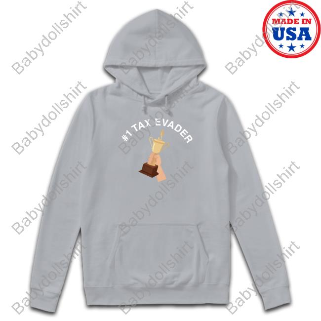 #1 Tax Evader Shirt