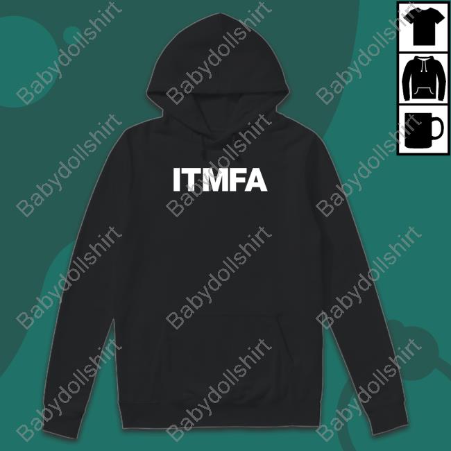 Itmfa Shirts